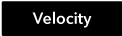 velocity button